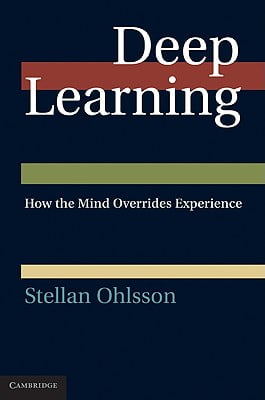 Deep Learning: How the Mind Overrides Experience